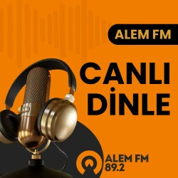 Alem FM Canlı Dinle